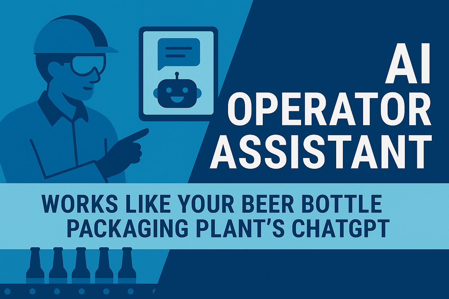 AI Operator Assistant: Works Like Your Beer Bottle Packaging Plant ChatGPT