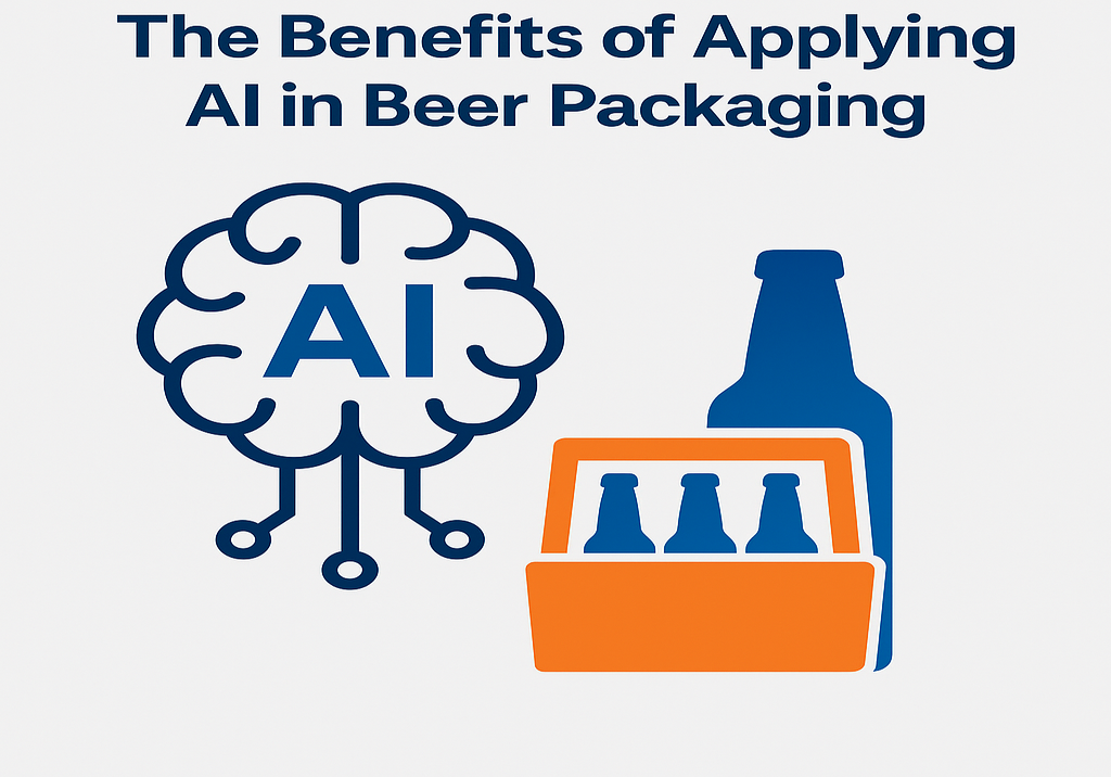 The Benefits of Applying AI in Beer Packaging